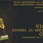 25 APRILE: DALLA RESISTENZA AL NAZIFASCISMO ALLA RESISTENZA CONTRO LA GUERRA. 25 Aprile Dalla Resistenza Al Nazifascismo Alla Resistenza Contro La Guerra.