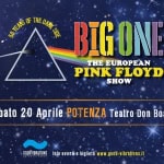 Big One – European Pink Floyd Show “50 years of the dark side” @ Potenza – Teatro Don Bosco Big One – European Pink Floyd Show “50 years of the dark side” – Potenza – Teatro Don Bosco