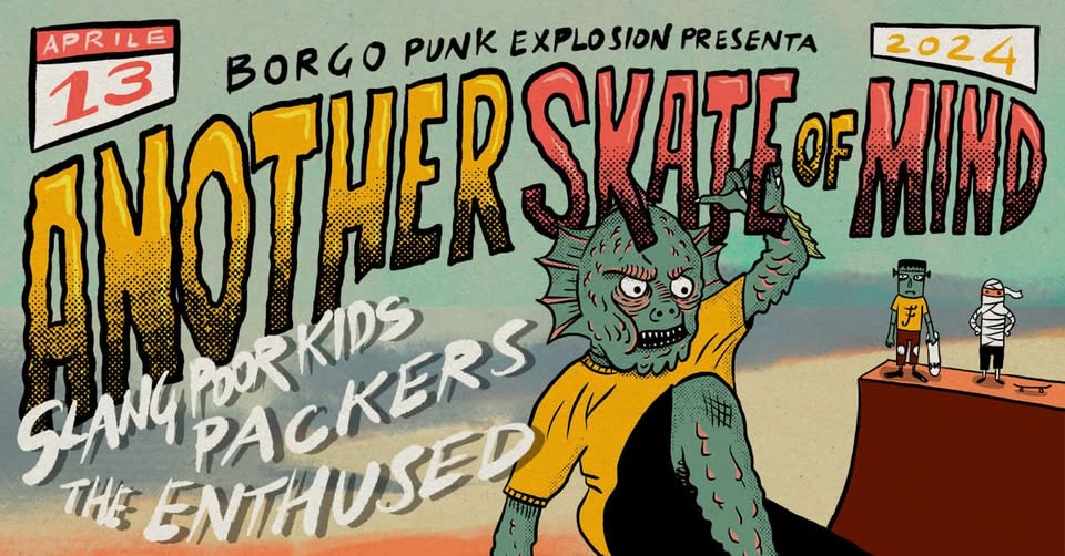 Borgo Punk Explosion: Another Skate of Mind May be an image of 1 person, skateboard and text