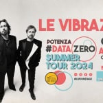 LE VIBRAZIONI in concerto | Potenza | Data Zero – Anteprima Summer Tour 2024 LE VIBRAZIONI in concerto Potenza Data Zero – Anteprima Summer Tour 2024