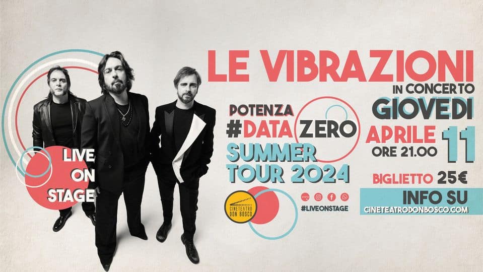 Evento LE VIBRAZIONI in concerto Potenza Data Zero – Anteprima Summer Tour 2024 Locandina LE VIBRAZIONI in concerto Potenza Data Zero – Anteprima Summer Tour 2024 - giovedì 11 aprile ore 19:00 - 21:00