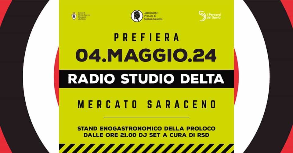 PRE FIERA DI MAGGIO May be an image of text that says 'Ascessoro allaC Associazione Saraceno Percorsi Savio PREFIERA 04.MAGGIO.24 RADIO STUDIO DELTA MERCATO SARACENO STAND ENOGASTRONOMICO DELLA PROLOCO DALLE ORE 21.00 DJ SET A CURA DI RSD'