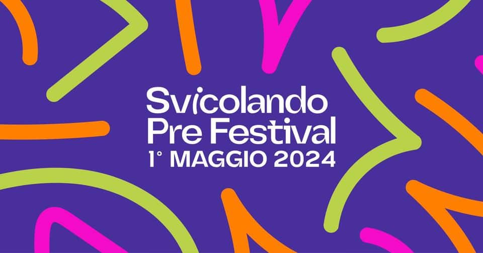 Evento Svicolando PreFestival Locandina Svicolando PreFestival - mercoledì 1 maggio ore 14:30 - 16:30