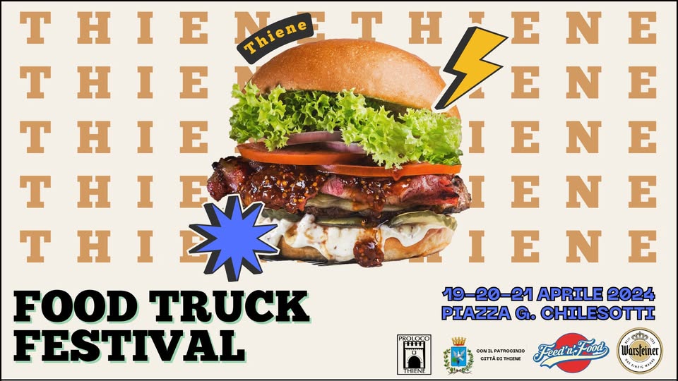 Evento Food Truck Festival – Street Food a Thiene Locandina Food Truck Festival – Street Food a Thiene - da venerdì 19 aprile - domenica 21 aprile 2024 ore 18:00 ore 23:00