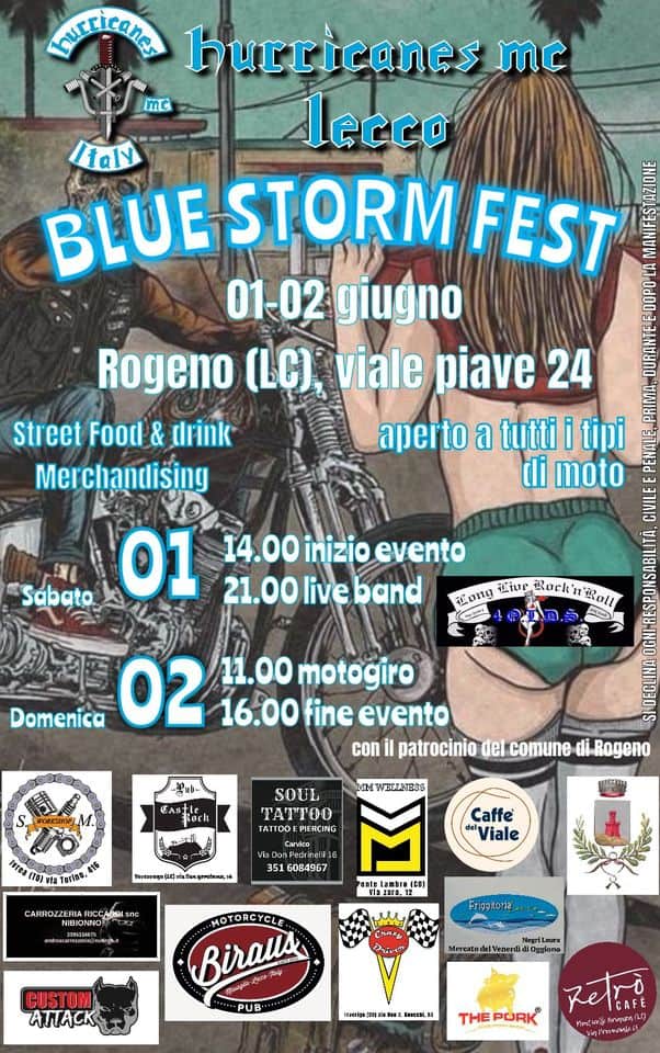 BLUE STORM FEST May be an image of 1 person and text that says "기원합 TC HuEticanes hurricanes mc lecco /faly BLUE UE-STORM FEST 01-02 giugno Rogeno (LC), viale piave 24 Street Food & drink aperto ล tutti i tipi Merchandising di moto 14.00inizio 14.00 inizio evento Sabato 01 21.00live live band Niur 配白のkゴr、宝目台 Rock tiung Domenica 02 11.00 motogiro 16.00 fine evento con il patrocinio del comune di Rogeno Reck ንበር KTwиEoB ииTcR (別) SOUL TATTOO IAHỢO HEING Canfoo អ្ំ Toriaa. απνεττρ alras,i 15 351 6084967 Caffe dViale CARROZZERIA NIDIONNO Lamura IO.12 Frigg.toriaj MOTORCYCLE Biralla. CUSTOM ATTACK ံ့ော်မဆာ။ ன் . แดฟ,ล THEPORK THE PURK Retro ٤۹ jetrompol."