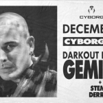 DARKOUT w/ GEMITAIZ • Cyborg No photo description available.