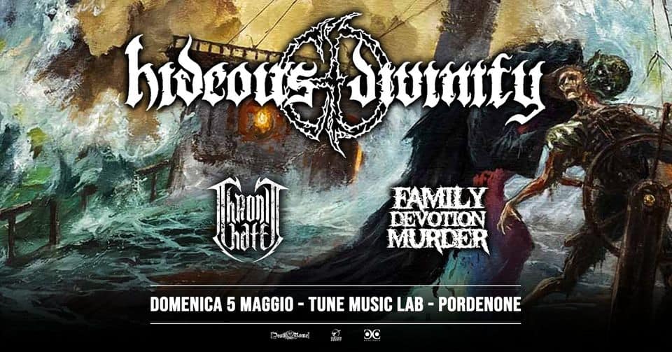 HIDEOUS DIVINITY+CHRONIC HATE+FAMILY DEVOTION MURDER live at Tune Music Club (Pordenone) May be an image of text