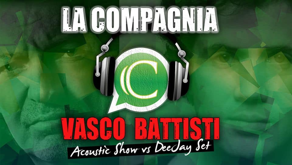 La Compagnia @Festival RockDance – Cadoneghe (PD) May be an image of text that says 'LA COMPAGNIA C VASCO BATTISTI Acoustic Show vs Deeday Set'