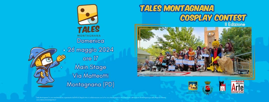Evento Tales Cosplay Contest – II Edizione – Montagnana (PD) Locandina Tales Cosplay Contest – II Edizione – Montagnana (PD) - domenica 26 maggio ore 15:00 - 17:00
