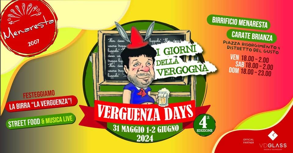 VERGUENZA DAYS, i giorni della vergogna | 31 Maggio e 1-2 Giugno – Birrificio Menaresta May be pop art of text that says "Prgo Menaresta 2007 Jon devo usare luppdlo deso us us broppa lun Jlon den usare bron luppolo luppolo" ลนกศะป I GIORNI DELLA VERGOGNA BIRRIFICIO MENARESTA CARATE BRIANZA PIAZZA RISORGIMENTO" DISTRETTODELGUST DISTRETTO DEL GUSTO VEN 18.00-2.00 SAB 18.00-2. 2.00 DOM 18.00 18.00-23.00 23.00 FESTEGGIAMO LA BIRRA "LA VERGUENZA"! STREET FOOD & MUSICA LIVE a VERGUENZA DAYS 31 MAGGIO 1-2 GIUGNO 2024 EDIZIONE OFFICIAL ICIAL PAR NLH GLASS"