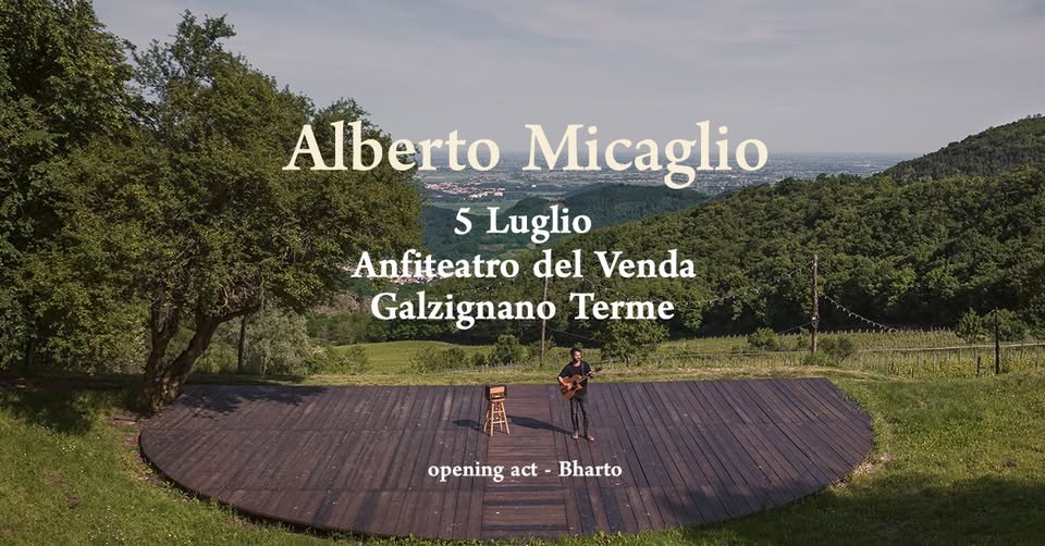 Evento Alberto Micaglio live – Anfiteatro del Venda Locandina Alberto Micaglio live – Anfiteatro del Venda - venerdì 5 luglio ore 21:00 - 23:00