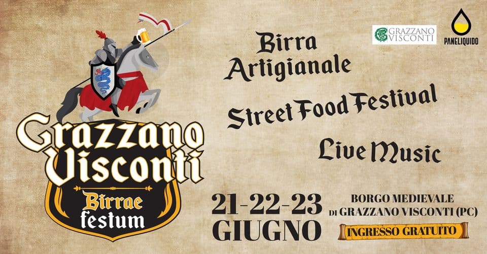 May be an image of text that says 'GRAZZANO VISCONTI o PANELIQUIDO Birra Artigianale Food Festival Grazzano StreetFoodFestival StreetFood Street Uisconti LiveMusic Birrae 21-22-23 23 DI GRAZZANO VISCONTI (ወር) 21- BORGO MEDIEVALE festum GIUGNO INGRESSO GRATUITO'