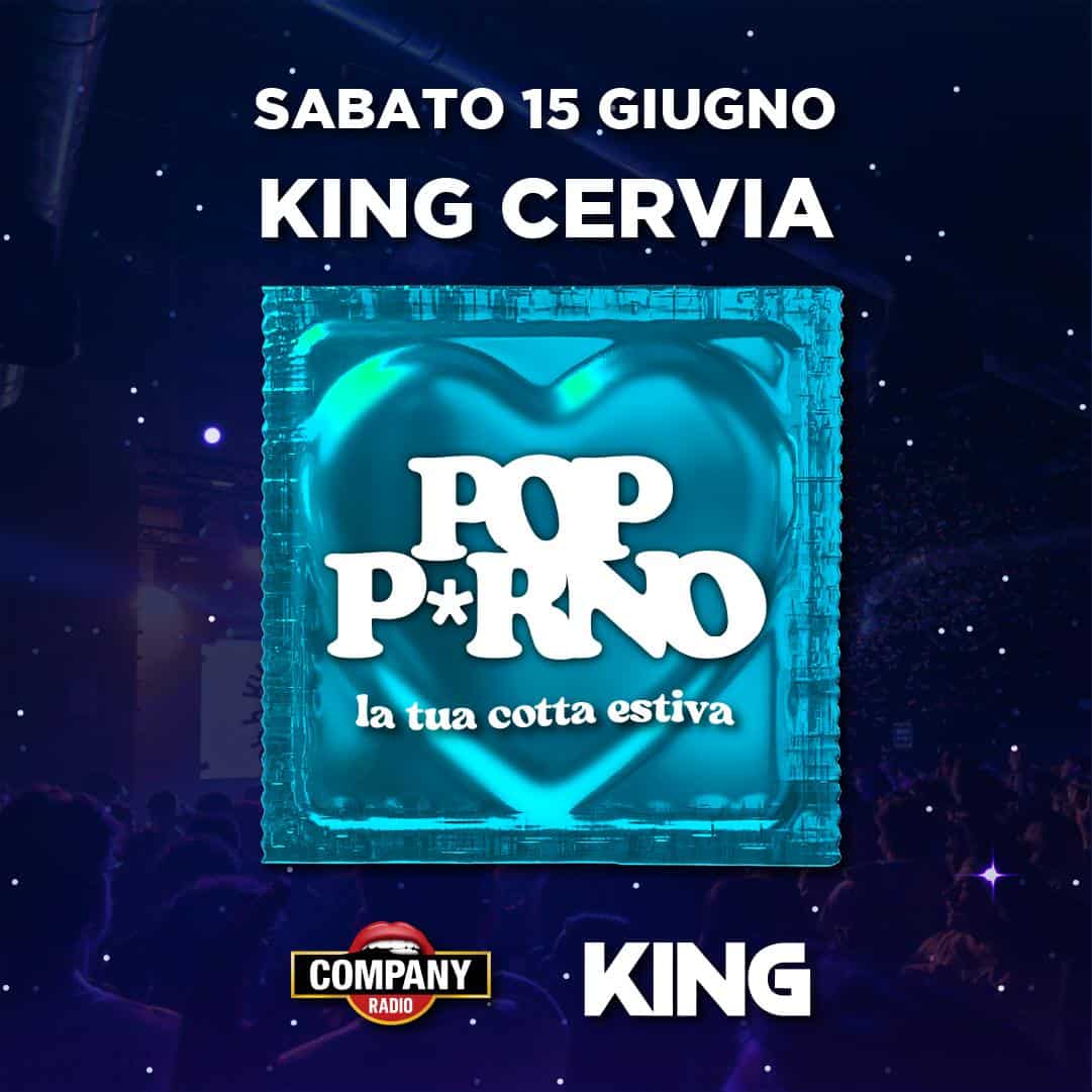 🫦 POP P🥵RNO 🫦 Sabato 15 Giugno al KING May be an image of 1 person and text that says 'SABATO 15 GIUGNO KING CERVIA 马餐强码 P*RÑO P ወ POP la tua cotta latuacottaestiva estiva mia COMPANY RADIO KING'