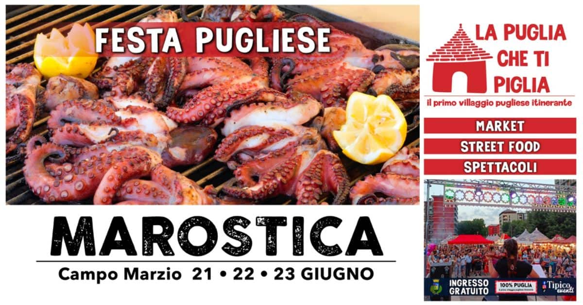 MAROSTICA – LA PUGLIA CHE TI PIGLIA | 100% Puglia May be an image of 1 person, paella and text that says "FESTA PUGLIESE LA PUGLIA CHE TI PIGLIA il ilprimo villaggio pugliese itinerante MARKET STREET FOOD SPETTACOLI MAROSTICA Campo Marzio 21 •22•23 22 23 GIUGNO INGRESSO GRATUITO 100% 100%PUGLIA Tipico cbleκи"