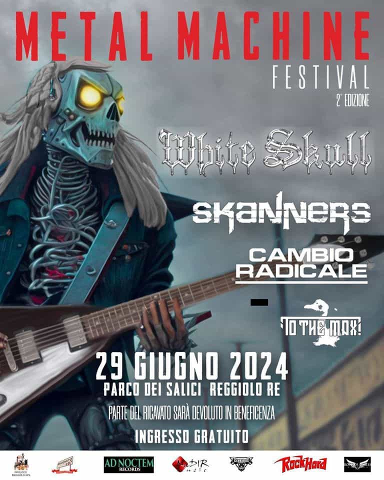 Metal Machine Festival 2024 May be an image of 1 person, guitar and text that says 'METAL MACHINE FESTIVAL 2 EDIZIONE Whits Skull SKANNERS CAMBIO RADICALE TИE rOTИETox! ጠይጵ! 29 GIUGNO 2024 PARCO DEI SALICI REGGIOLO RE PARTE DEL RICAVATO SARÀ DEVOLUTO IN BENEFICENZA INGRESSO GRATUITO .ETOLOCO NOCTE RECORDYS DIR मष्ब RockHard'
