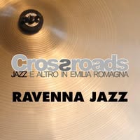 Foto di Crossroads & Ravenna Jazz Immagine di Crossroads & Ravenna Jazz