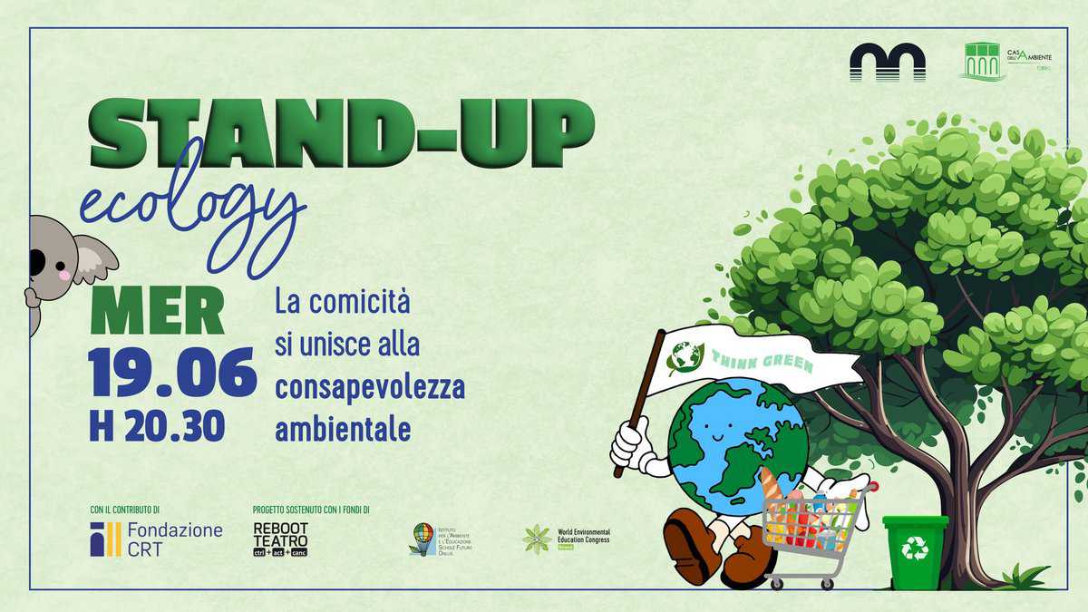 Stand-up ecology @Magazzino sul Po May be a doodle of text that says "nAлKbl SA 용나는 STAND UP ecolozy MER La comicità 19.06 si unisce alla consapevolezza H 20.30 ambientale DONIL PHINK THINKGREEN INNGREEN GREEN Fondazione ICRT CRT PRJCETTOSOSIEBMUTOCENI FOH리I대 REBOOT TEATRO ATRO Ve o BND EdntxCangys5 Cangres5"
