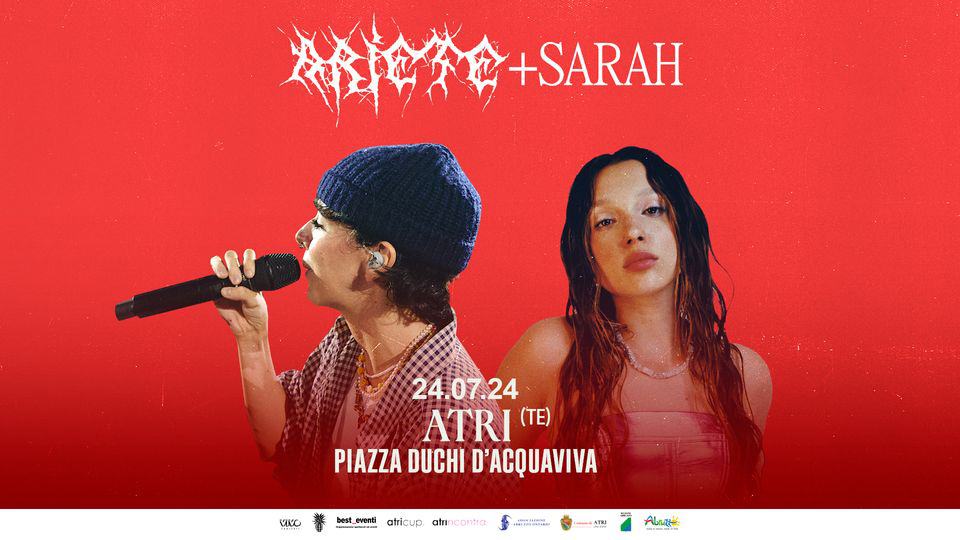 Ariete + Sarah – 24.07.2024 – Atri, Piazza Duchi D’Acquaviva – Atrincontra May be an image of 2 people and text