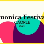 Suonica Festival – CAORLE – Dal 6 al 14 Luglio No photo description available.