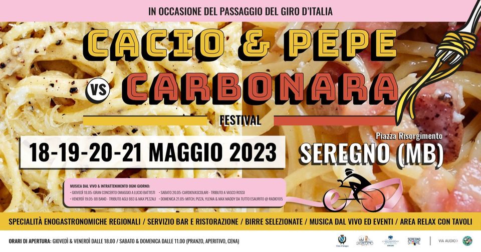 Cacio & Pepe vs Carbonara Festival 2023 | Seregno (MB) x Giro d’Italia No photo description available.