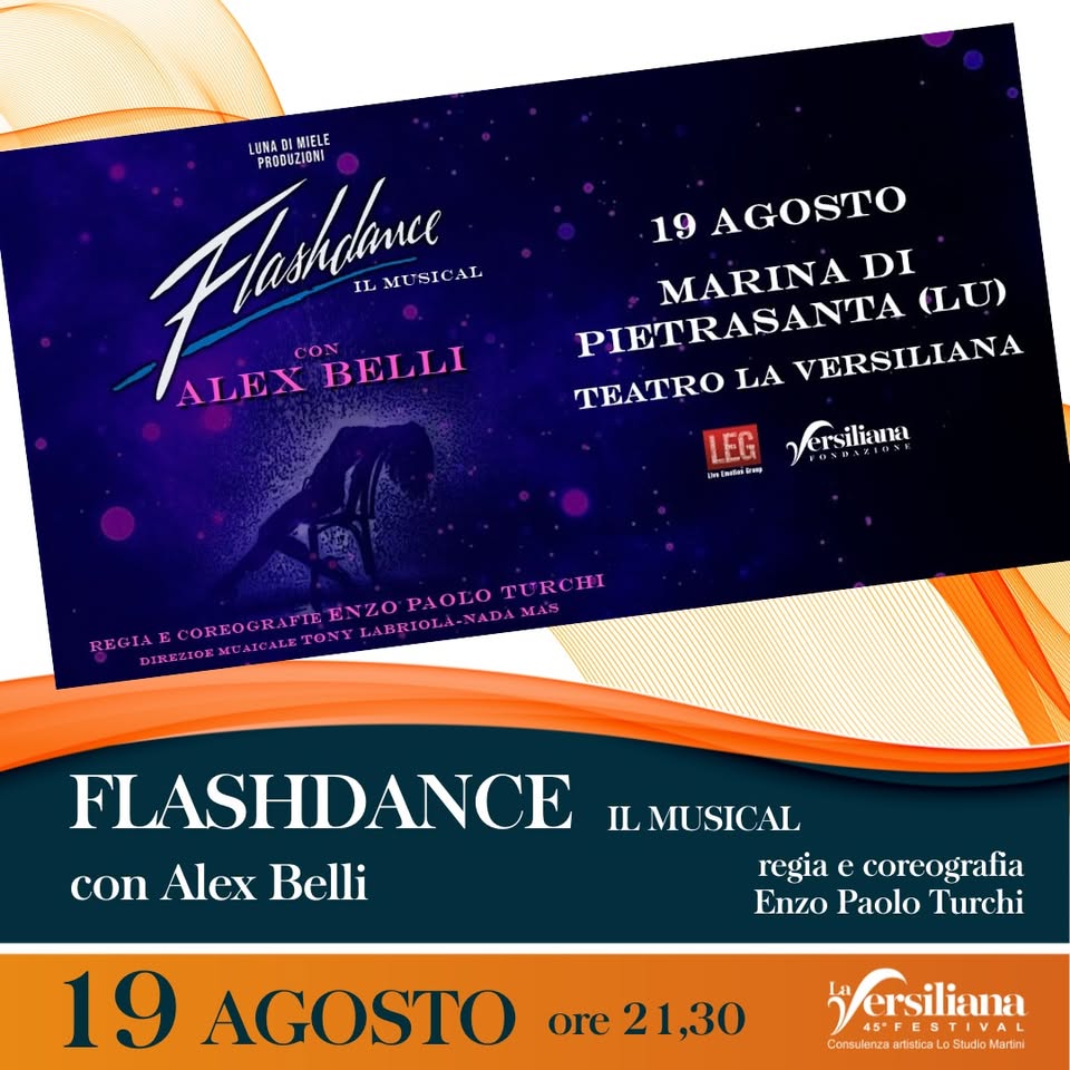 Evento Flashdance – Il Musical Locandina Flashdance – Il Musical - lunedì 19 agosto ore 21:30 - 23:30