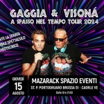 GAGGIA & VISONA’ 🚀 A SPASSO NEL TEMPO TOUR 2024 @ il Ferragosto di Caorle Gaggia & Visona’ A Spasso Nel Tempo Tour 2024 – Il Ferragosto Di Caorle