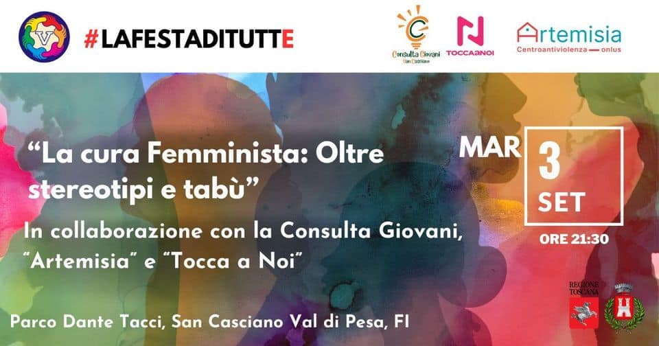 Evento La Cura Femminista Oltre Stereotipi E Tabu’ Festa Del Volontariato Locandina La Cura Femminista Oltre Stereotipi E Tabu’ Festa Del Volontariato - martedì 3 settembre ore 21:30 - 23:30