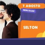 SELTON live a Villa Ada Festival 2024 May be an image of 2 people and text that says '7 AGOSTO MERCOLEDÌ FREE ゴHNE 중 SELTON ADA VILLA หลล FESTIVAL FESTIVAL2024 2024'