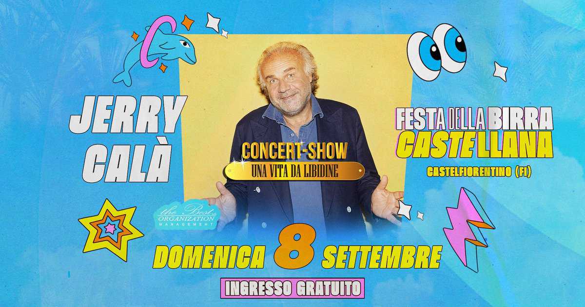 Evento Jerry Cala – Festa Della Birra Castellana – 8 Settembre Locandina Jerry Cala – Festa Della Birra Castellana – 8 Settembre - domenica 8 settembre ore 16:00 - 21:55