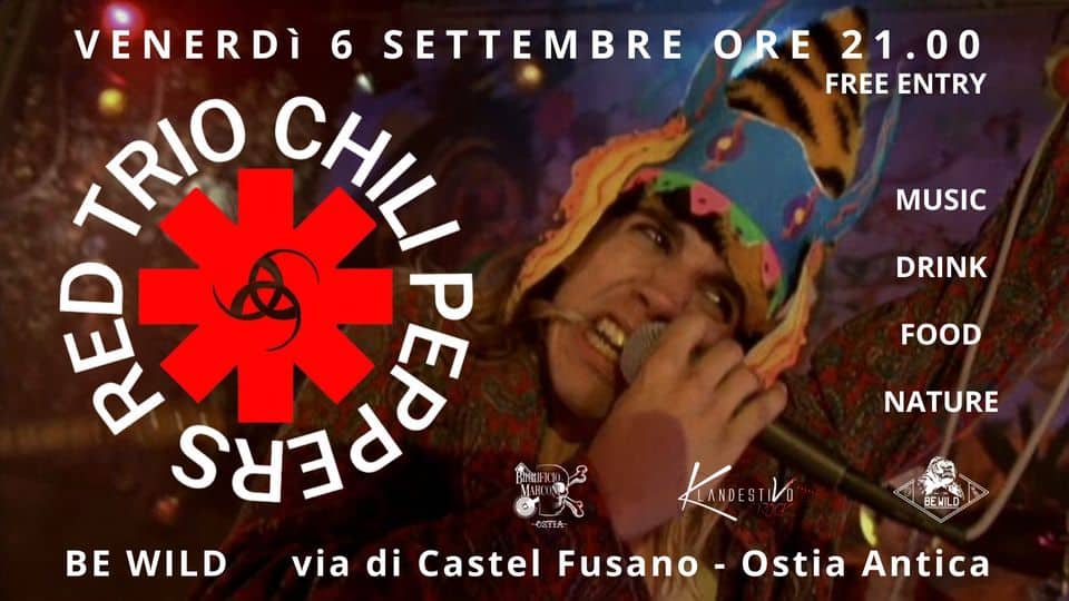 Evento Red Trio Chili Peppers – Rhcp Tribute – Be Wild – Birrificio Marconi Ostia Locandina Red Trio Chili Peppers – Rhcp Tribute – Be Wild – Birrificio Marconi Ostia - venerdì 6 settembre ore 21:00 - 23:00
