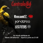 Rosanf? + Pandorea + Universe in my yard // Centrale66 // Modena // 28 settembre Rosanf? Pandorea Universe in my yard – Centrale66 – Modena – 28 settembre