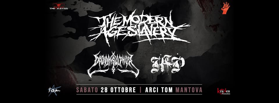 Evento The Modern Age Slavery – Drown in Sulphur – Keep The Promise live in Arci Tom Locandina The Modern Age Slavery – Drown in Sulphur – Keep The Promise live in Arci Tom - sabato 28 ottobre ore 20:30 - 23:45