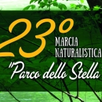 23° Marcia Naturalistica Parco dello Stella 23° Marcia Naturalistica Parco dello Stella
