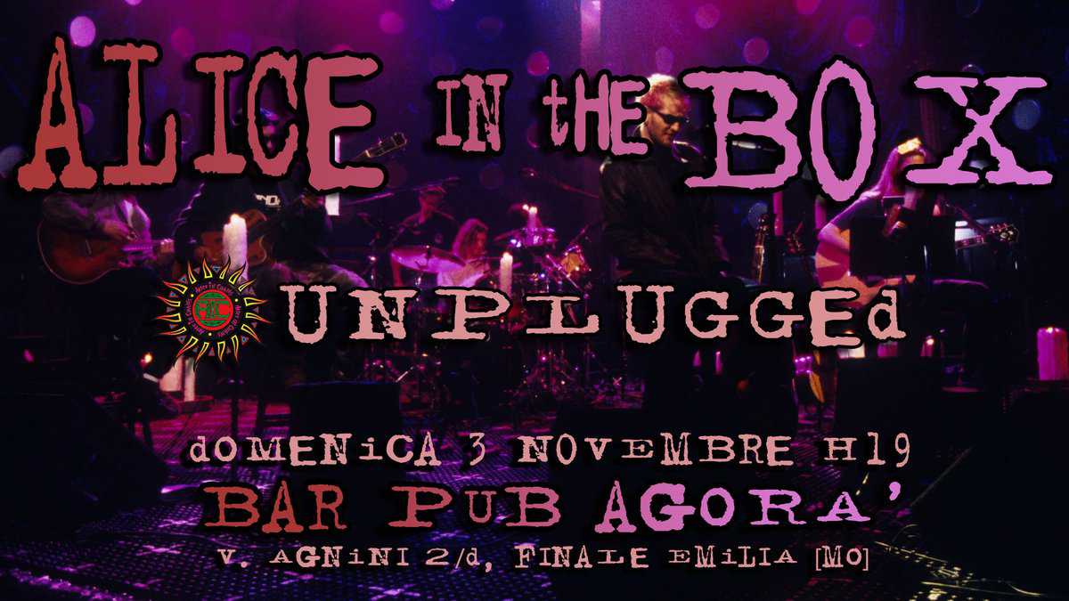 Evento Alice In The Box live @Bar Pub Agorà, Finale Emilia MO Locandina Alice In The Box live @Bar Pub Agorà, Finale Emilia MO - domenica 3 novembre ore 19:00 - 21:00