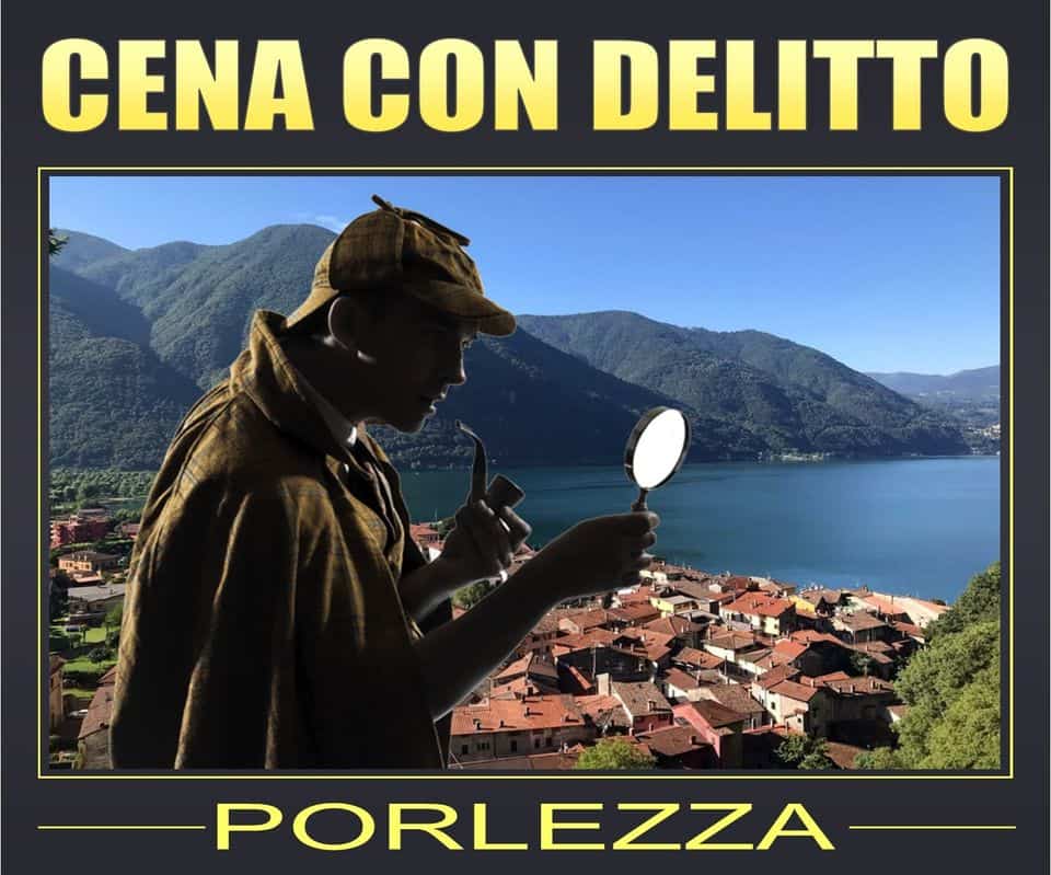 Cena con Delitto al Ristorante Panama Cafè & More di Porlezza (CO) May be an image of 1 person and text that says 'CENA CON DELITTO ደብ PORLEZZA EZZA'