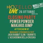 CLOSING PARTY @ Hotello Trieste – Makako Jump – Power Powder – DJs Makako’s Friends Closing party Hotello Trieste – Makako Jump – Power Powder – DJs Makako’s Friends