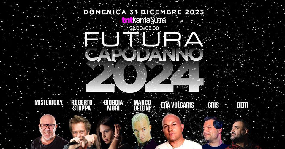 Evento Domenica 31 Dicembre TNTKamasutra FUTURA Capodanno 2024 Locandina Domenica 31 Dicembre TNTKamasutra FUTURA Capodanno 2024 - da domenica 31 dicembre 2023 - lunedì 1 gennaio 2024 ore 21:30 ore 08:00
