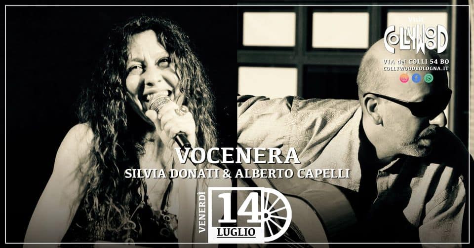 Evento VOCENERA, S. Donati & A. Capelli > Collywood 14.7.23 Locandina VOCENERA, S. Donati & A. Capelli > Collywood 14.7.23 - venerdì 14 luglio ore 21:30 - 23:30