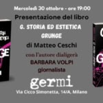 “G. storia ed estetica grunge” di Matteo Ceschi Presentazione letteraria G. storia ed estetica grunge di Matteo Ceschi Presentazione letteraria