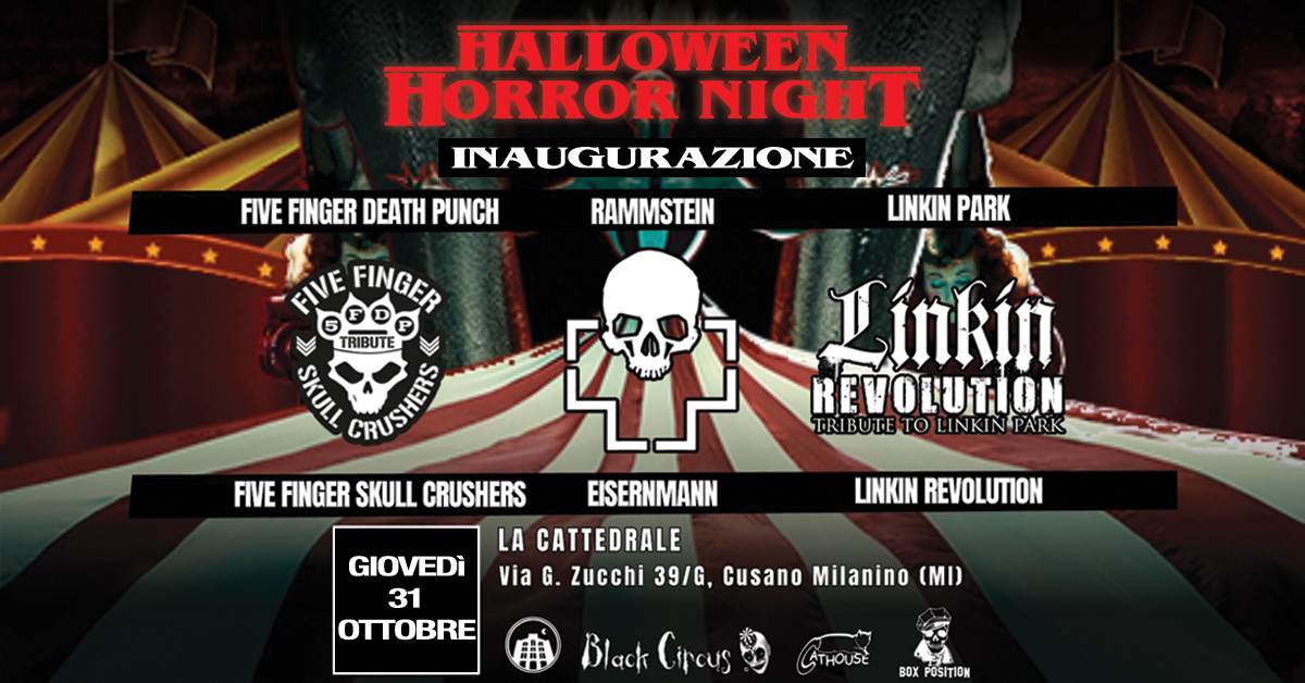Evento Horror Night – Halloween Party – Black Circus Locandina Horror Night – Halloween Party – Black Circus - giovedì 31 ottobre ore 21:00 - 04:00