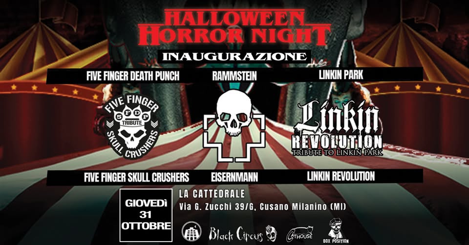 Evento Horror Night – Halloween Party – Black Circus Locandina Horror Night – Halloween Party – Black Circus - giovedì 31 ottobre ore 21:00 - 04:00