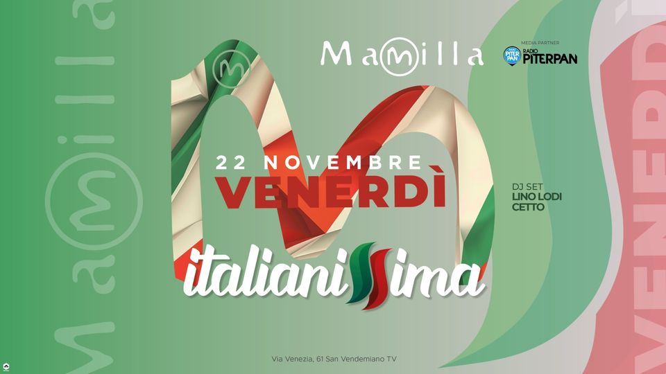 Evento ITALIANISSIMA al Mamilla w – dj Lino Lodi e Cetto – Venerdì 22 novembre Locandina ITALIANISSIMA al Mamilla w – dj Lino Lodi e Cetto – Venerdì 22 novembre - venerdì 22 novembre ore 22:00 - 00:00
