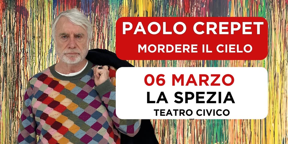 Evento LA SPEZIA – Teatro Civico – Mordere il Cielo – Paolo Crepet Locandina LA SPEZIA – Teatro Civico – Mordere il Cielo – Paolo Crepet - giovedì 6 marzo ore 21:00 - 23:00