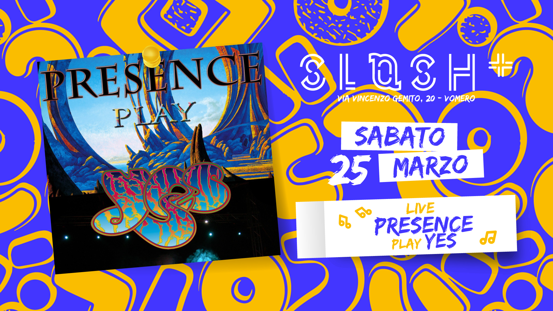 Evento Presence play YES – Live Locandina Presence play YES – Live - sabato 25 marzo ore 20:30 - 22:30