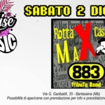 SABATO 2 DICEMBRE @@@ ROTTA X CASA DI MAX @@@ OMAGGIO A PEZZALI & 883 @@@ PARADISE BARLASSINA No photo description available.