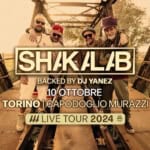 SHAKALAB LIVE TOUR 2024 – TORINO Shakalab Live Tour 2024 – Torino