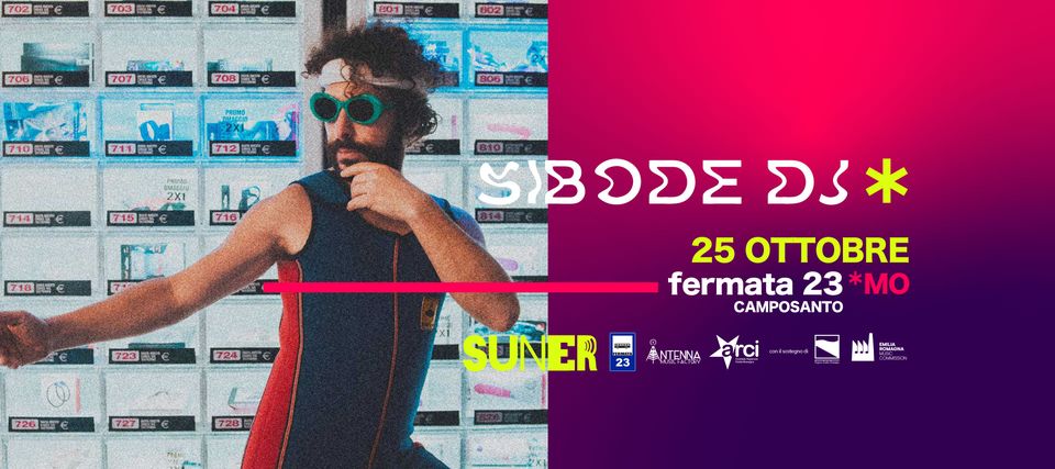 Sibode Dj @Fermata 23 (MO) | SUNER Festival May be a graphic of 1 person and text