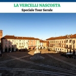 Speciale Tour Serale – La Vercelli Nascosta No photo description available.