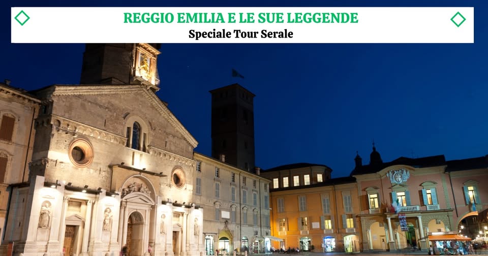 Speciale Tour Serale – Reggio Emilia e le sue Leggende No photo description available.