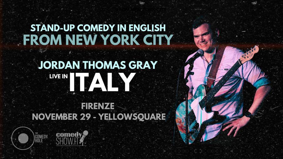 Stand-Up Comedy in English / Jordan Thomas Gray live in ITALY! / FLORENCE No photo description available.